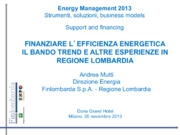Finanziare l’efficienza energetica - il bando TREND e altre esperienze in regione Lombardia
