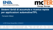 Sistemi ibridi di accumulo e ricarica rapida per applicazioni automotive/TPL