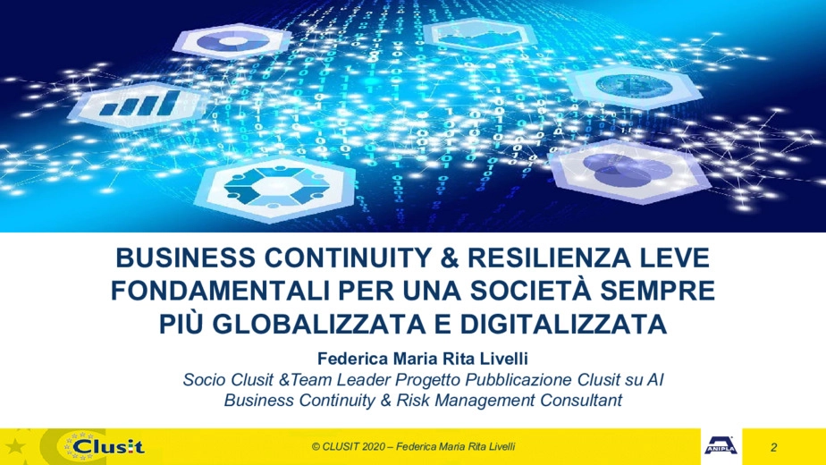 Business Continuity e Resilienza leve fondamentali per una societ sempre pi globalizzata e digitalizzata
