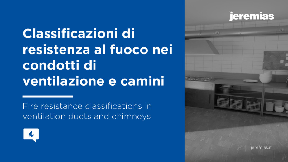 Chiarimenti e differenze tra classificazioni di resistenza al fuoco nei condotti di ventilazione e camini