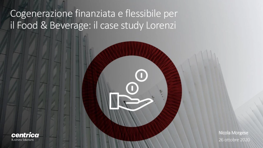 Cogenerazione finanziata e flessibile per il Food & Beverage: il case study Lorenzi