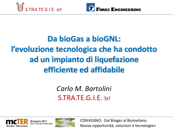 Dal biogas al bioGNL: levoluzione tecnologica che ha condotto ad un impianto di liquefazione efficiente ed affidabile