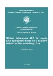 Efficient delta-sigma ADC for mobile audio applications based on a LabVIEW assisted architectural design flow