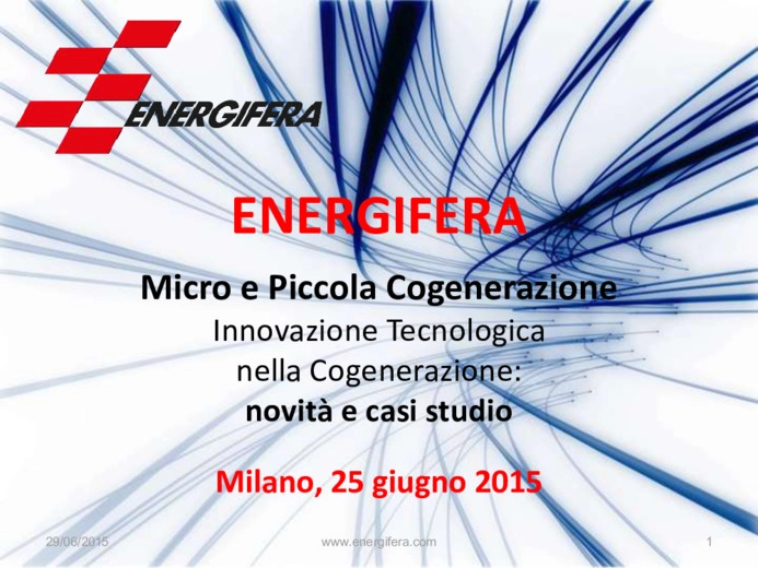 Energifera - Innovazione tecnologica della cogenerazione: novit e casi studio