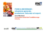 Food & Beverage : situazione generale, produzione, fatturato ed export