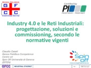 Industry 4.0 e le Reti Industriali : progettazione, soluzioni e