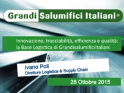 Innovazione, tracciabilità, efficienza e qualità: la Base Logistica di Grandi Salumifici Italiani