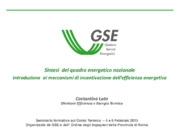 Conto Termico, Efficienza energetica, GSE , Rinnovabili, SEN