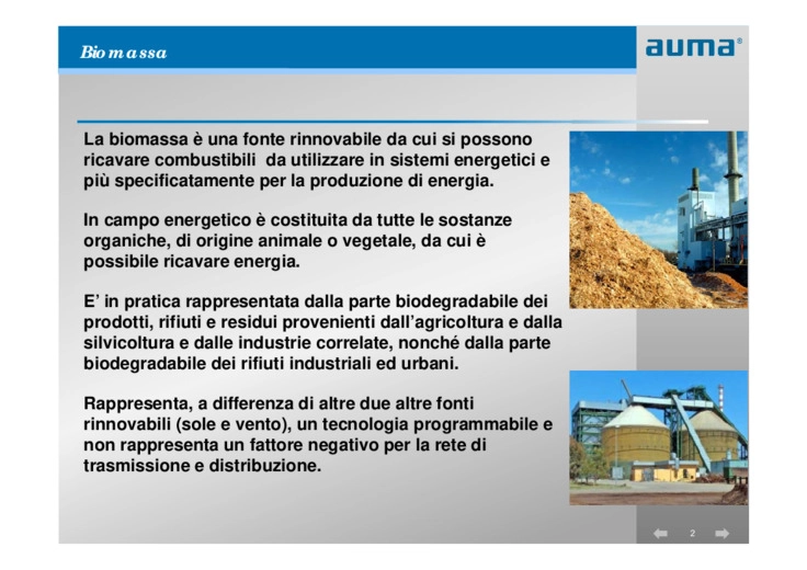 La generazione elettrica a biomasse e la motorizzazione degli organi di intercettazione e di regolazione