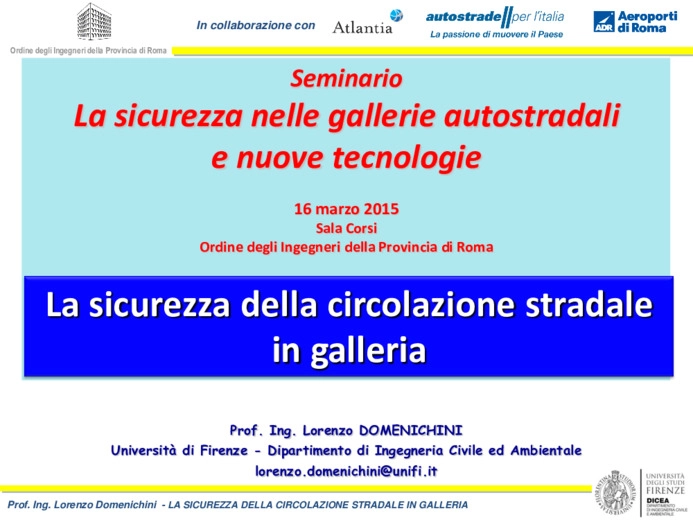 La sicurezza della circolazione stradale in galleria