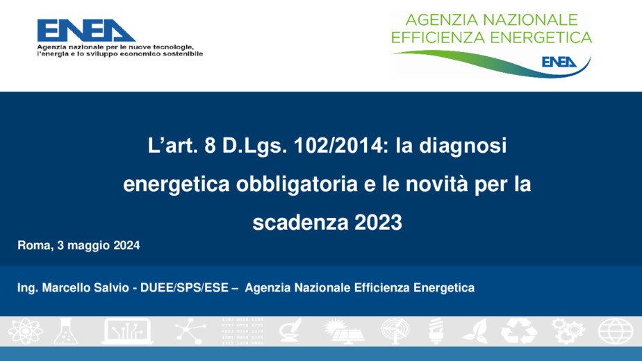L'art. 8 D.Lgs. 102/2014: la diagnosi energetica obbligatoria e le novit per la scadenza 2023