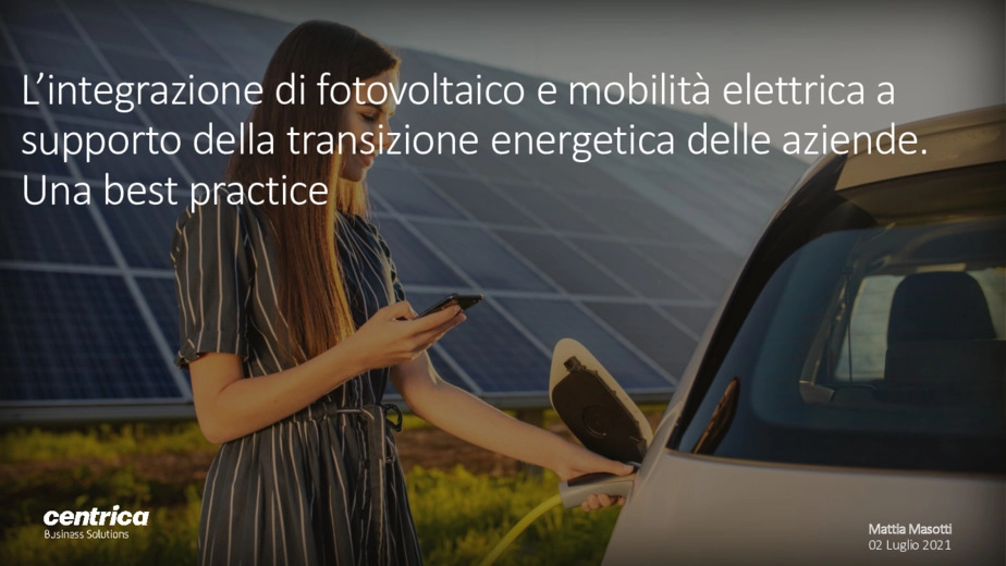 L'integrazione fotovoltaico e mobilit elettrica a supporto della transizione energetica nelle aziende