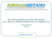Metano e biometano per i trasporti - Una "reale" opzione energetica e ambientale