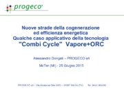 Nuove strade della cogenerazione ed efficienza energetica: qualche caso della tecnologia "Combi Cycle" Vapore+ORC