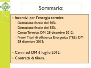 Nuovi incentivi per la produzione di elettricità e riscaldamento da