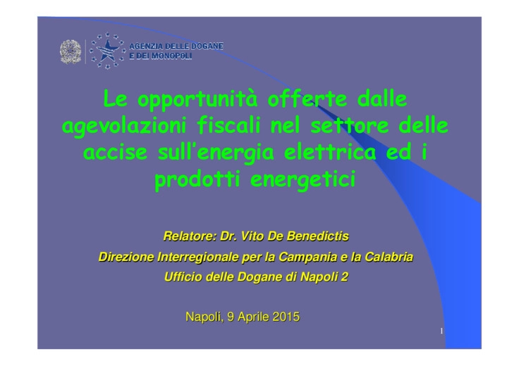 Opportunità offerte dalle agevolazioni fiscali nel settore delle accise sull’energia