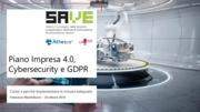 Piano Impresa 4.0, Cybersecurity e GDPR: Come e perch implementare le misure adeguate