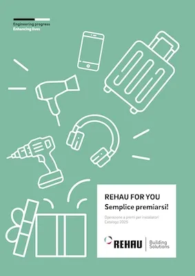 REHAU Building Solutions rinnova l'operazione a premi REHAU FOR YOU