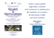 Ruoli e responsabilità degli attori coinvolti nella produzione e distribuzione dei materiali nel processo di costruzione