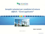 Semplici soluzioni per condizioni di misura difficili : Cenni applicativi