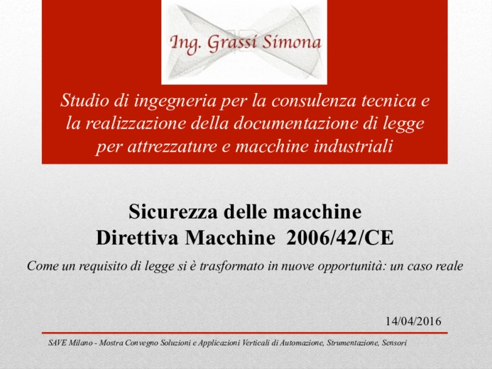 Sicurezza delle macchine - Direttiva Macchine 2006/42/CE. Come un requisito di legge si  trasforma in nuove opportunit