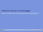 Sistemi di misura e monitoraggio per migliorare l