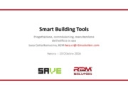 Smart Building Technologies, dalla progettazione, al commissioning alla manutenzione delledificio in uso