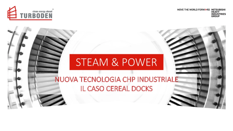 Steam&Power ORC system : nuova tecnologia CHP industriale. Il caso Cereal Docks.