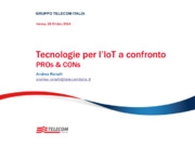 Tecnologie per l’IoT a confronto: PROs & CONs
 