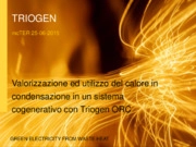 Valorizzazione ed utilizzo del calore in condensazione in un sistema