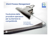 Work Process Management, l’evoluzione delle procedure operatore per aumentare la